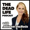 The Dead Life with Allison DuBois