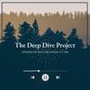The Deep Dive Project
