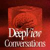 The Deep View: Conversations