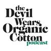 The Devil Wears Organic Cotton