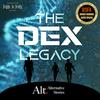The Dex Legacy