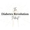 The Diabetes Revolution Podcast