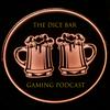 The Dice Bar Gaming Podcast