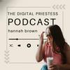 The Digital Priestess Podcast