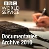 The Documentary Podcast: Archive 2010