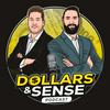 The Dollars & Sense Podcast