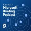 The Directions on Microsoft Briefing Podcast