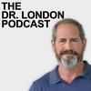 The Dr. London Podcast
