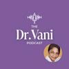 The Dr Vani Podcast