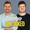 The Dropship Unlocked Podcast