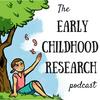 The Early Childhood Research Podcast