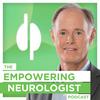 The Empowering Neurologist Podcast