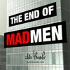 The End of Mad Men