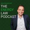 The Energy Law Podcast