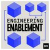 Engineering Enablement by DX