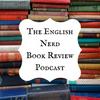 The English Nerd Book Review Podcast