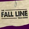 The Fall Line: True Crime