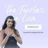 The Fearless in Love Podcast