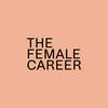 The Female Career. Trailblazing New Zealand women share their career journeys