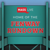 The Fenway Rundown: Boston Red Sox Podcast