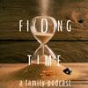 The Finding Time Podcast