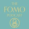 The Fomo Podcast