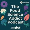 The Food Science Addict Podcast