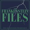 The Frankenstein Files
