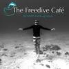 The Freedive Cafe Podcast