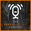 The Freewheeling Podcast