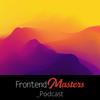 The Frontend Masters Podcast