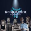 The Future Fitness Lifestyle