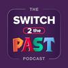 Switch 2 The Past