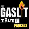 The Gaslit Truth Podcast