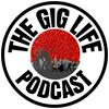The Gig Life Podcast