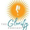 The Glorify Podcast