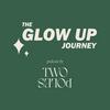 The Glow Up Journey Podcast by Two Poles