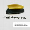 The Good Oil
