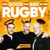 The Good, The Bad & The Rugby