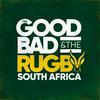 The Good, The Bad & The Rugby: South Africa