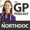 The GP Podcast by Northdoc