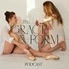 The Grace & Form Podcast