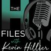 The H Files with Kevin Hillier