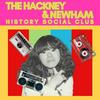 The Hackney and Newham History Social Club