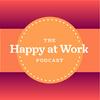 The Happy at Work Podcast