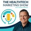 The Healthtech Marketing Show
