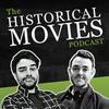 The Historical Movies Podcast
