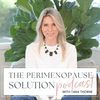 The Perimenopause Solution Podcast