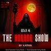 The Horror Show by Karnik