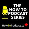The How To Podcast Series - Revolving Co-Hosts, Actionable Tips, And A Community for Podcasters